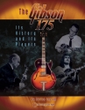 The Gibson 175 - Its History And Its Players Gitarre Buch