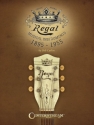 Regal Musical Instruments: 1895-1955  Reference Book