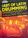 The Art of Latin Drumming (+CD): for drum set