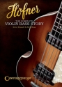 Hfner - The Complete Violin Bass Story Bass Buch