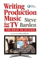 Steve Barden_Kevin Kiner, Writing Production Music for TV  Buch + Online-Audio