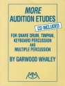 More Audition Etudes (+CD) for snare drum, timpani, keyboard percussion and multiple percussion