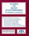 Robert Garofalo, Guides to Band Masterworks - Volume I Classroom Buch