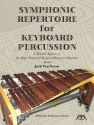 Symphonic Repertoire for Keyboard Percussion Keyboard Percussion Buch