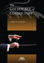 The Golden Age of Conductors Concert Band Buch