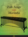 Garwood Whaley, Folk Songs For Marimba Marimba Buch