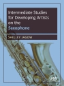 Intermediate Studies for Developing Artists on Sax Saxophone Buch