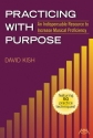 David Kish, Practicing with Purpose  Buch