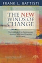 The New Winds of Change The Evolution of the Contemporary American Wind Band/Ensemble and Its Music