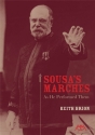 John Philip Sousa, Sousa's Marches - As He Performed Them  Buch