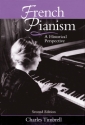 French Pianism - Second Edition A Historical Perspective Buch Gebunden