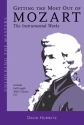 Getting The Most Out of Mozart (+CD) The Instrumental Works