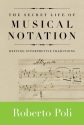 The Secret Life of Musical Notation - Defying Interpretive Traditions Buch