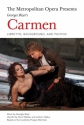 Georges Bizet, The Metropolitan Opera Presents: Carmen Libretto, Background, and Photos Buch