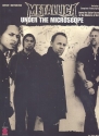 Metallica: Under the Microscope Songbook Vocal/Guitar/Instructions