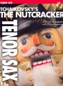 The Nutcracker (+CD) for tenor saxophone