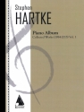 Stephen Hartke, Hartke Piano Album V. 1: Collected Works 1984-2015 Klavier Buch