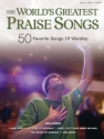 The World's greatest Praise Songs songbook piano/vocal/guitar 