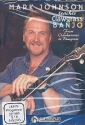 Mark Johnson teaches Clawgrass Banjo From Clawhammer to Bluegrass DVD-Video