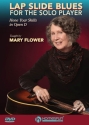Mary Flower, Lap Slide Blues For The Solo Player Lap Steel DVD