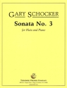 Gary Schocker Sonata No. 3 Flte und Klavier Klavierauszug mit Solostimme