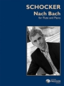 Gary Schocker Nach Bach Flte und Klavier Klavierauszug mit Solostimme