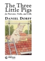 Daniel Dorff The Three Little Pigs Erzhler, Violine und Violoncello