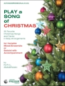 Play A Song Of Christmas vor variable mixed ensemble or soloist with accompaniment alto saxophone (parts A&C)