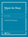 Lowell Liebermann Music for Harp Harfe Solostimme