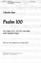 Charles Ives Psalm 100 Frauenchor, gemischter Chor und Orgel Chorpartitur