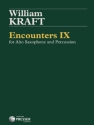 William Kraft Encounters IX Alt-Saxophon und Percussion Spielpartitur
