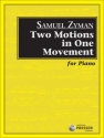 Samuel Zyman Two Motions In One Movement Klavier Solostimme