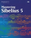Marc E. Schonbrun, Mastering Sibelius 5 (Book & CD-Rom)  Buch + CD-ROM
