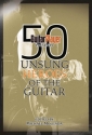 50 Unsung Heroes of the Guitar Reference Book Buch