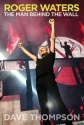 Dave Thompson, Roger Waters  Buch