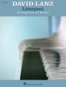 Liverpool - Re-Imagining The Beatles Klavier Buch