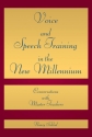 Voice and Speech Training in the New Millennium  Buch