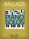Easy Piano Solos: Ballads Easy Piano Buch