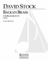 David Stock, Balkan Brass Blechblserquintett Partitur + Stimmen