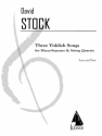 David Stock, 3 Yiddish Songs Mezzo-Soprano and String Quartet Partitur