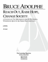 Bruce Adolphe, Reach Out, Raise Hope, Change Society SATB + combo Buch