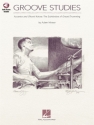 HL06620159 Groove Studies (+Online Audio Access): for drum set
