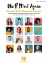 We'll Meet Again: Songs of Unity, Hope and Courage Songbook for piano, vocal and guitar