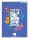 Gareth Malone's Great British Home Chorus Songbook SATB and Piano Book