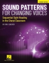 Sound Patterns for Changing Voices Choral Book