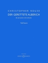 Rouse, Christopher, Der gerettete Alberich fr Schlagwerk und Orchester Partitur