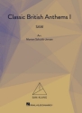 Classic British Anthems for mixed choir (SAM) and organ choral score