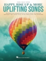 Happy, Rise Up & More Uplifting Songs for piano, vocal and guitar Songbook