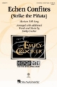 Echen Confites (Strike the Pinata) for 2-Part Choir (optional 3-Part) Choral Score