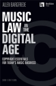 HL00366048  Music Law in the Digital Age - 3rd Edition